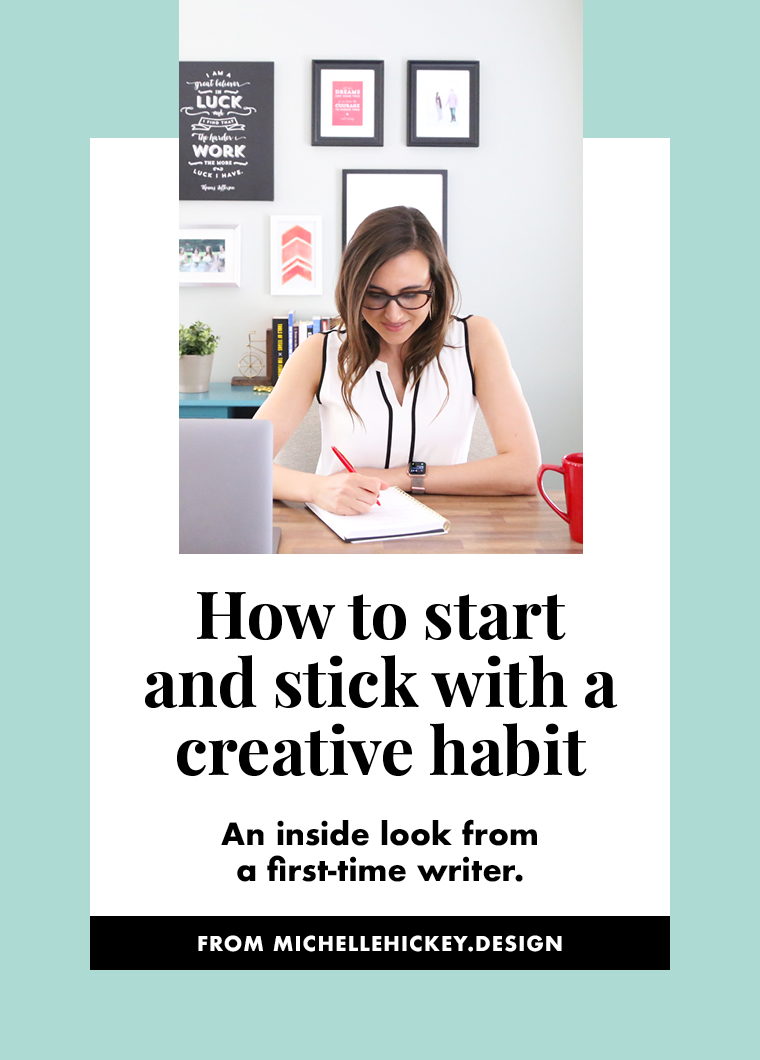Do you have a creative habit you’ve been hoping to adopt? In this post, Michelle shares how she began a new writing habit and kept it up for 100 days, and counting! // from Michelle Hickey Design #amwriting #writinghabits #creativehabits 