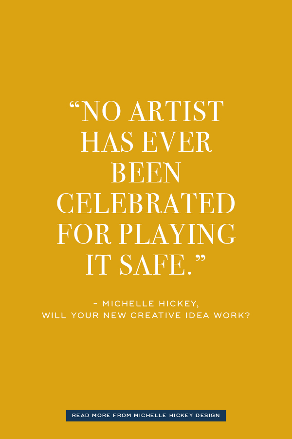 Your new creative idea is the most brilliant yet. But will it work? Adopting this mindset will ensure that the answer is always a resounding yes. | An article from Michelle Hickey Design
